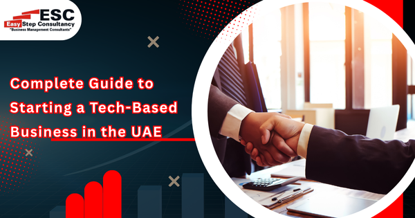 Complete Guide to Starting a Tech-Based Business in the UAE